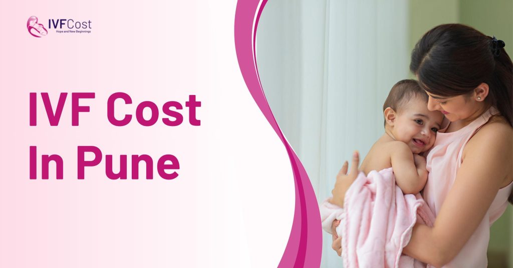 IVF Cost In Pune