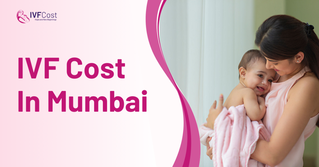 IVF Cost In Mumbai